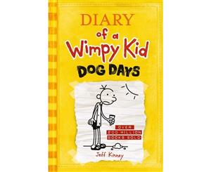 Diary of a Wimpy Kid  Dog Days  Diary of a Wimpy Kid  Book 4