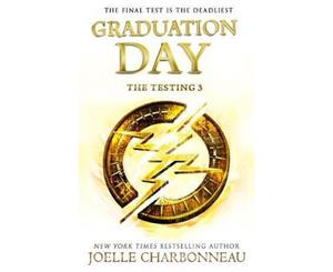 Graduation Day  The Testing Series  Book 3