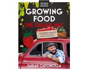 Growing Food The Italian Way Book