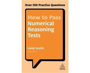 How to Pass Numerical Reasoning Tests  Over 550 Practice Questions