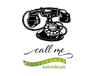 Katzelkraft - Rubber stamp Call Me