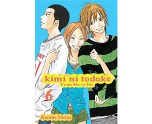 Kimi ni Todoke  From Me to You Vol. 6