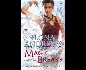 Magic Breaks  Kate Daniels Novels