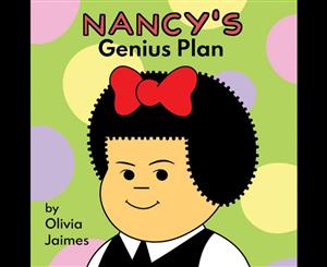 Nancy's Genius Plan