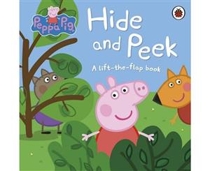 Peppa Pig  Hide and Peek  A Lift-the-Flap Book