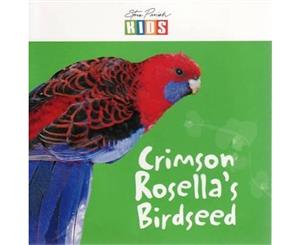 Steve Parish Early Readers  Crimson Rosella's Birdseed