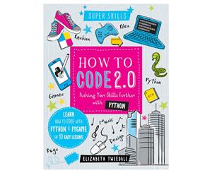 Super Skills How To Code 2.0 Hardcover Book