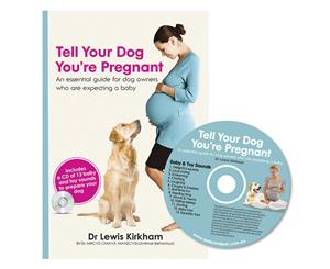 Tell Your Dog You're Pregnant Book