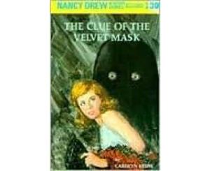 The Clue of the Velvet Mask  Original Nancy Drew 30