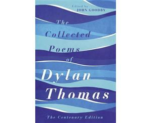 The Collected Poems of Dylan Thomas