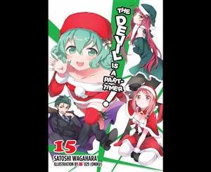 The Devil is a Part-Timer! Vol. 15 (light novel)