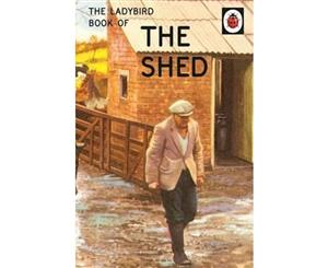 The Ladybird Book of the Shed