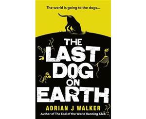 The Last Dog on Earth