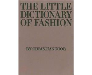 The Little Dictionary of Fashion  A Guide to Dress Sense for Every Woman