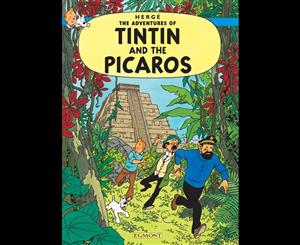 Tintin and the Picaros  Adventures of Tintin  Book 23