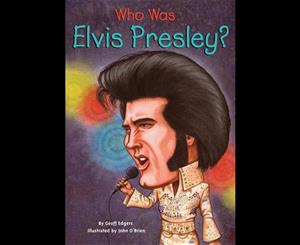 Who Was Elvis Presley