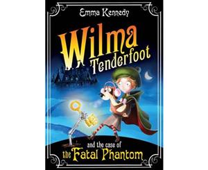 Wilma Tenderfoot and The Case of The Fatal Phantom (3)