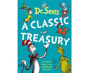 A Classic Treasury  Dr Seuss