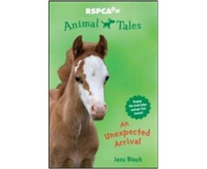 An Unexpected Arrival  Animal Tales  Book 4