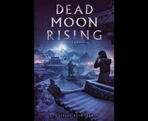 Dead Moon Rising