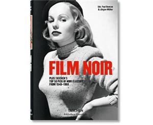 Film Noir  Plus Taschen's Top 50 Pick of Noir Classics From 1940-1960