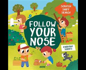 Follow Your Nose Everyday Scents (A Scratch-and-Sniff Book)