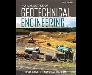 Fundamentals of Geotechnical Engineering  5th Edition