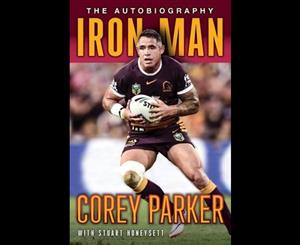 Iron Man  Corey Parker The Autobiography