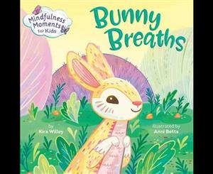 Mindfulness Moments for Kids  Bunny Breaths