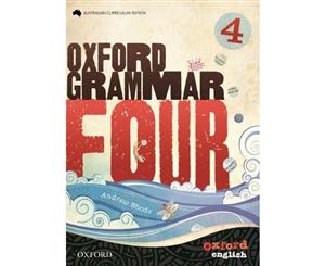 Oxford Grammar 4  for Australian Schools