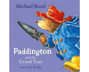 Paddington And The Grand Tour