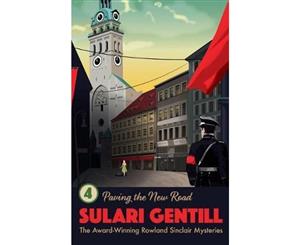 Paving the New Road  The Rowland Sinclair Mysteries Book 4