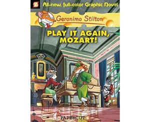 Play It Again Mozart!  Geronimo Stilton Graphic Novel  Book 8