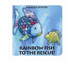 Rainbow Fish to the Rescue Board Book