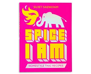 Spice I Am Homestyle Thai Recipes Cookbook