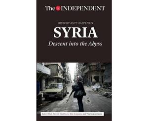 Syria  Descent Into the Abyss