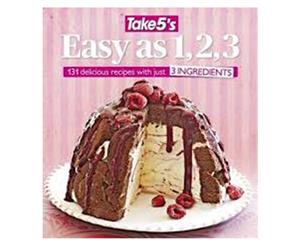 Take 5's Easy As 123 Cook Book