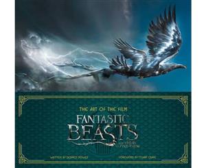 The Art of the Film  Fantastic Beasts And Where To Find Them