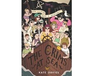 The Crims #3 The Crims at Sea - Hardback