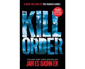 The Kill Order  The Maze Runner Prequel