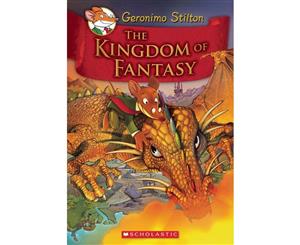 The Kingdom of Fantasy  Geronimo Stilton  Kingdom of Fantasy  Book 1