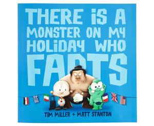 There Is A Monster On My Holiday Who Farts Book