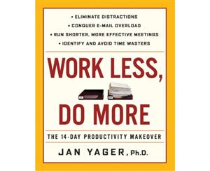 Work Less Do More The 14-Day Productivity Makeover