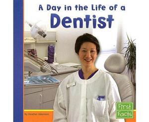 A Day in the Life of a Dentist