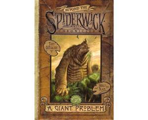 A Giant Problem  Beyond the Spiderwick Chronicles Book Two