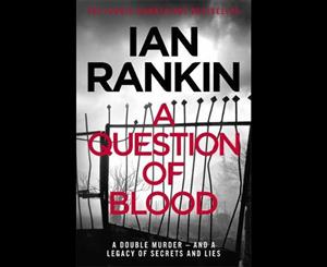 A Question of Blood  Inspector Rebus  Book 14