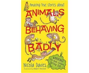 Animals Behaving Badly