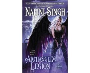 Archangel's Legion  Guild Hunter Series  Book 6