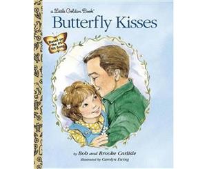 Butterfly Kisses  A Little Golden Book