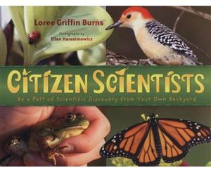 Citizen Scientists  Be a Part of Scientific Discovery from Your Own Backyard